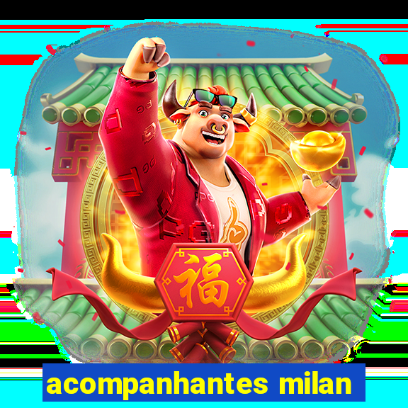 acompanhantes milan